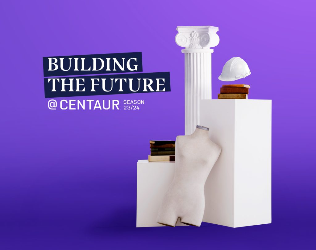 "Building the Future @ Centaur." A column, mannequin and hardhat against a purple background.